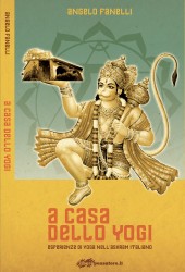A casa dello Yogi: Esperienze di yoga nell'ashram italiano (Ed. Speciale Casa Yog)