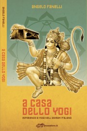 A casa dello Yogi: Esperienze di yoga nell'ashram italiano (Ed. Speciale Casa Yog)